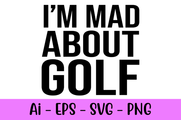 I m Mad About Golf: Graphics Freebies Review
